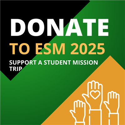 *ESM Mission Trip Scholarship Fund Donation